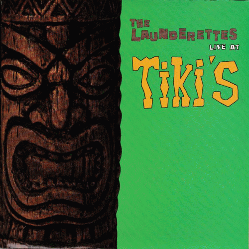 The Launderettes : Live At Tiki's